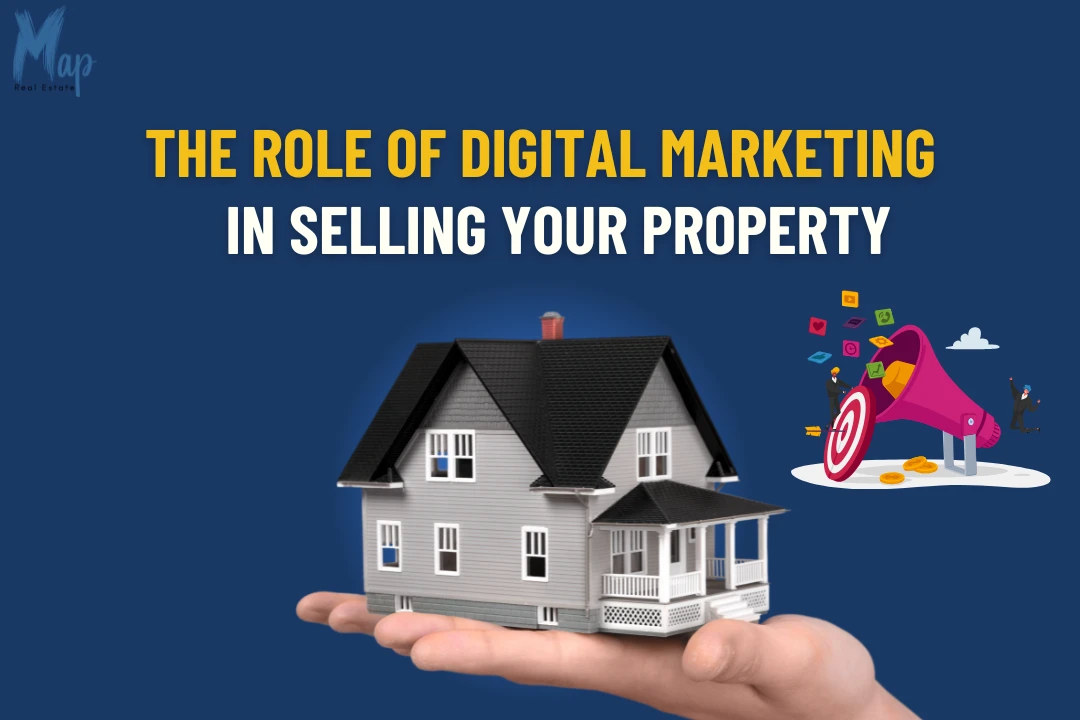 The Role of Digital Marketing in Selling Your Property in Dubai