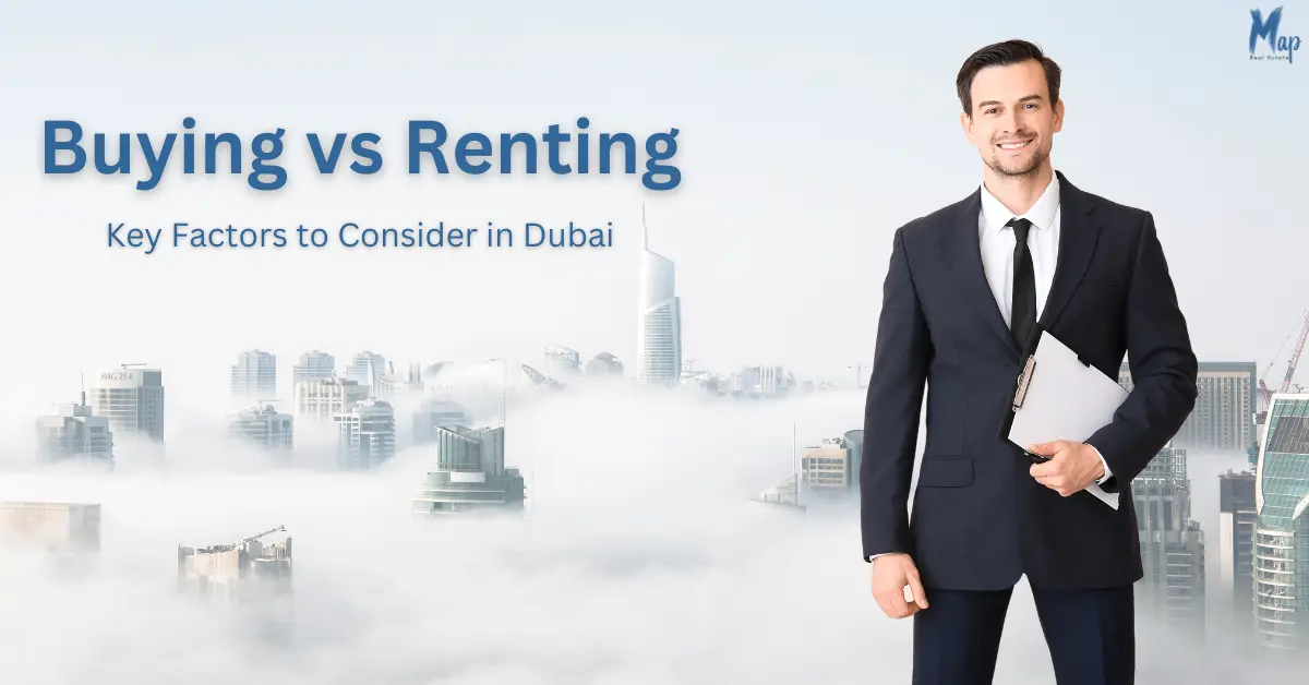 Buying vs Renting_ Key Factors to Consider in Dubai