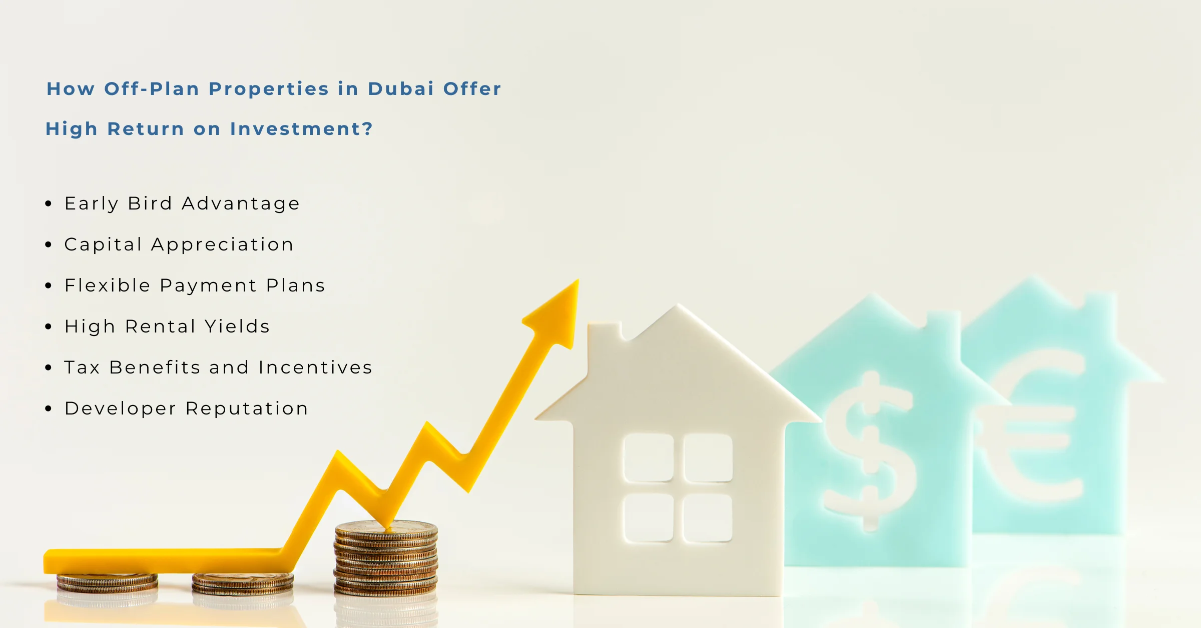 How Off-Plan Properties in Dubai Offer High Return on Investment